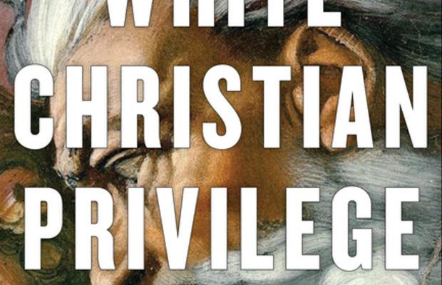 White Christian Privilege
