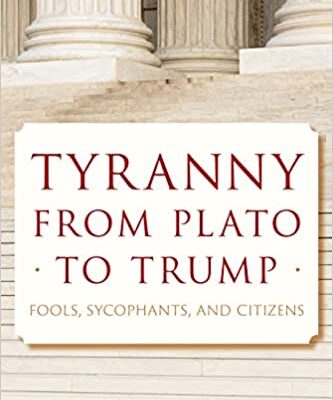 Tyranny: A History